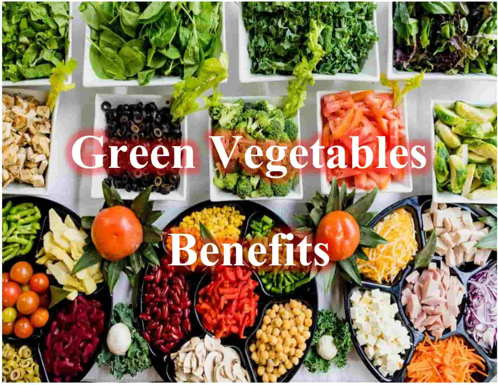 Green Vegetables Benefits जान लो!
